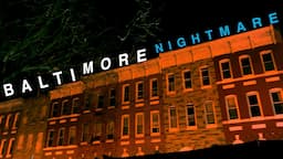 Nightmare in Baltimore : Scariest Abandoned Places You’ve Ever Seen!