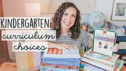 KINDERGARTEN HOMESCHOOL CURRICULUM | Homeschool Curriculum Choices