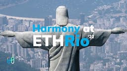 ETH Rio: Harmony's Social Impact and Funding 60 projects