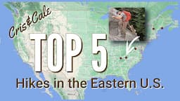 Top 5 Hikes in the Eastern United States | Best Trails on the East Coast of America