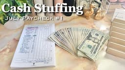 CASH STUFFING JULY 2024 PAYCHECK #1 | #zerobasedbudget  #cashenvelopesystem  #cashbudgeting