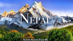 Nepal In 4K - Country Of The Highest Mountain In The World | Scenic Relaxation Film