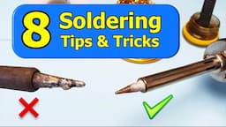 8 Soldering Tips and Tricks for Instant Better Results