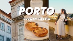 72 Hours in Porto | What to Eat, See and Do in 2024 (Travel Tips)