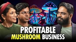 BANGALORE COUPLE Launched a Mushroom Brand During PANDEMIC, Generating 50 Lakhs Revenue #podcast