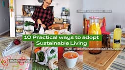 10 Practical Steps towards Sustainable Living You Can Start Today |Tips to Reduce Waste & Save Money