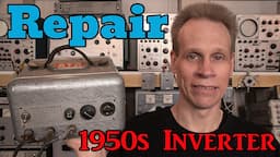 1950s ATR Power Inverter Repair - It's a Mechanical SMPS!