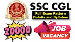 SSC CGL recruitment notification, 20000 vacancies, full exam pattern and syllabus details