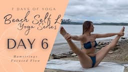 Day 6 - Hamstrings | 7 Day Beach Self Love Yoga Series