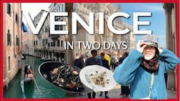 How to spend two days in Venice: vlog + tips on where to stay, how to get around & things to do