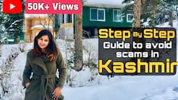 Kashmir tourist scams & how to avoid them | Watch this before visiting Kashmir | Kashmir Scams