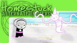 "Curiosity Points" | Homestuck: Alternate Universe