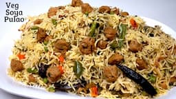 Vegetable SOYA Pulao Recipe | वेज पुलाव | Simple Veg Soya Pulao Recipe | Easy Veg Pulav Recipe