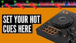 How & Where To Set Hot Cues For Quick Mixing