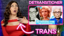 Story of a Detransitioner - I react as a Trans Woman myself.