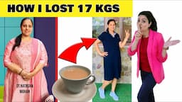 Weight Loss Journey Of 17 Kgs | Best Diet Plan To Lose Weigh Fast | How To Lose Weight Fast |