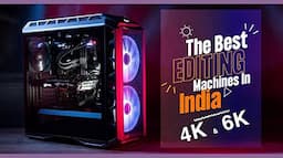 Best 4K and 6K Video Editing PC Build 2023 | Under 1 Lakh