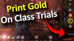 Make a Fortune by Printing Gold With Class Trials | Wow Solo Goldmaking Guide