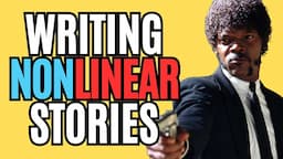 How to Write Nonlinear Stories (Writing Advice)