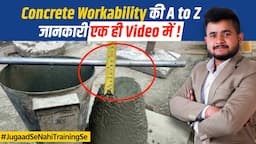 Concrete Workability Explained From Basics | Essential Factors, Tests & Application Explained!