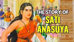 Story Of Sati Anasuya