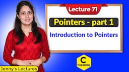 C_71 Pointers in C - part 1| Introduction to pointers in C | C Programming Tutorials