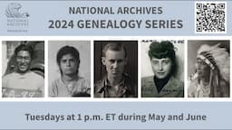 2024 Genealogy Series - Tracing the Lives of Native American Army Scouts​ (May 28, 2024)