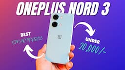 🔥 Best Phone Under ₹20,000! OnePlus Nord 3 Review & AWESOME Flipkart Deal 🤑