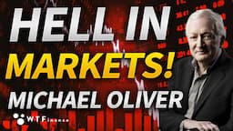 Hell In Markets For Rest of 2024 with Michael Oliver