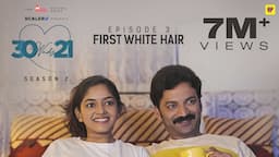 30 Weds 21 Season 2 | Episode 3: First White Hair | Girl Formula | Chai Bisket