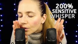 ASMR 200% Sensitive Whisper RIGHT IN Your Ears