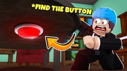 Find The Button | ROBLOX | HANAPIN ANG PINDUTAN PARA BUMUKAS ANG PINTUAN!