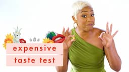 Tiffany Haddish KNOWS When Balls Are Cheap *LOL* | Expensive Taste Test | Cosmopolitan