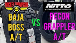 NEW Tire SHOWDOWN! Nitto Recon Grappler vs. Mickey Thompson Baja Boss All Terrain Comparison Review