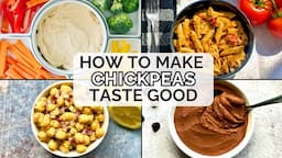 How To Make Chickpeas Taste Good