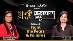 Fight the Fears & Failures | She Slays Leadership Talk with Pooja Baid - CMO, Versuni