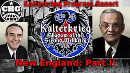 Kalterkrieg Progress Report #10 -  New England Part II