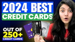 Best Credit Cards 2024 || Best Credit Cards - Category Wise