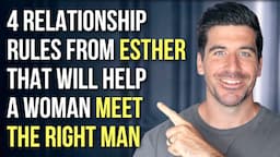 4 Rules from Esther that Will Lead You to the Right Guy