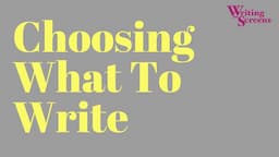 Choosing What To Write