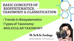 5) MOLECULAR TAXONOMY And It's Applications -Trends in Biosystematics (Types of Taxonomy)|M.Sc B.Sc