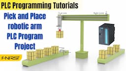 Pick and Place Robotic Arm programming in PLC Programming Tutorials for Beginners