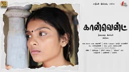 Convent - Tamil Short Film | கான்வென்ட் - தமிழ் குறும்படம் |  Tamil Short Film from 4 Edge Studios