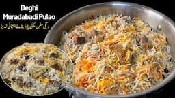 Muradabadi yakhni Pulao Recipe - The Perfect pulao Recipe for beginners 🙂