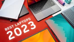 The Best Laptops of 2023 - For Gaming, Creators & Students!