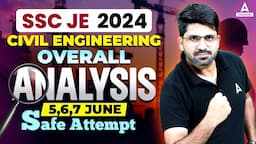 SSC JE Civil Engineering All Shift Analysis | 5, 6 & 7 June Civil Analysis | SSC JE Safe Attempt