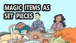 Magical Items as Set Pieces