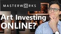 Masterworks FULL Walk-Through | Investing in Art Online