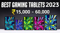 Best Gaming Tablets between 10000 Rs - 60000 Rs | Best Gaming tablet 2023