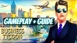 Tycoon Business Simulator,  android gameplay, beginner tips and tricks and guide, game review